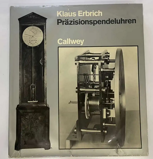Klaus Erbrich Praezisions Pendeluhren Callwey 1978 - 1.PNG